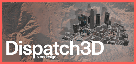 Dispatch 3D